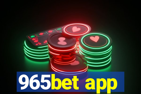 965bet app